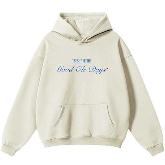 good ole days - premium hoodie