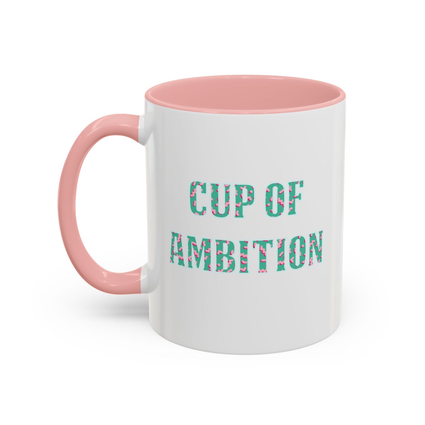 cup of ambition - pink mug