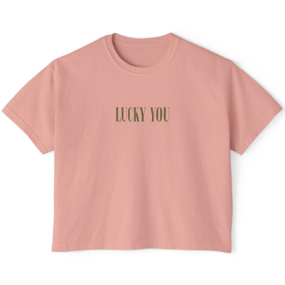 lucky you - boxy tee