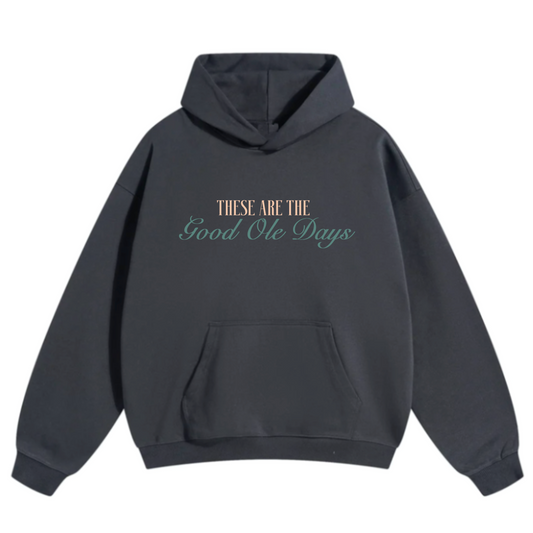 good ole days - premium hoodie