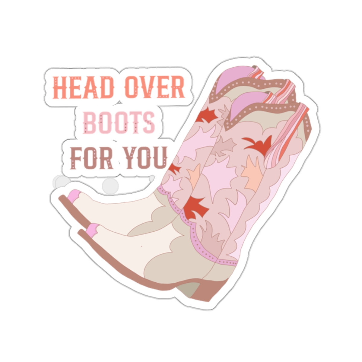 head over boots - vinyl sticker