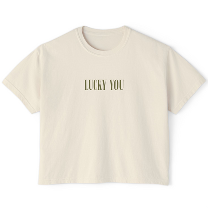 lucky you - boxy tee