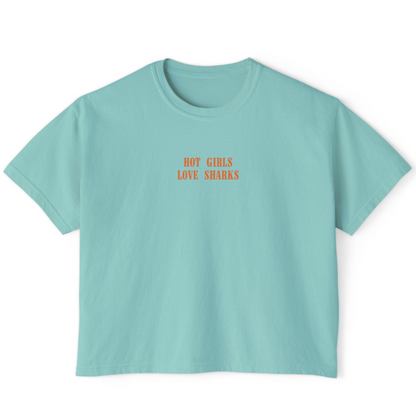 hot girls love sharks - boxy tee