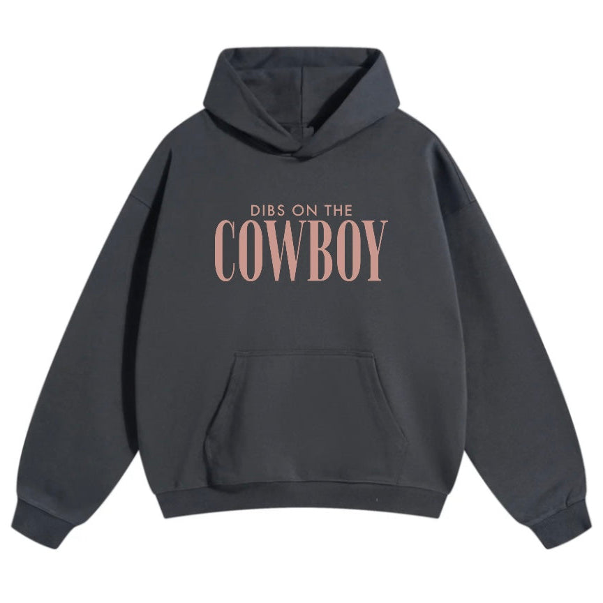 dibs on the cowboy - premium hoodie